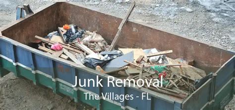 Junk Removal The Villages, FL .